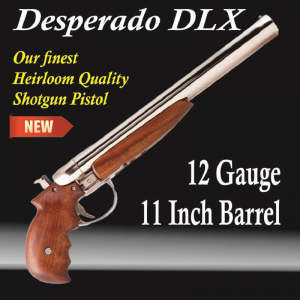 Desperado DLX 11 inch barrel, Nickel Finish, our finest Heirloom Quality Pistol 12 gauge double barrel shotgun