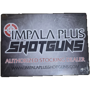 Impala Plus Shotguns Authorized Dealer 16.75x12 Metal Sign - Battlehawk Armory
