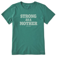 Women's Life is Good Strong as a Mother T-Shirt Small Spruce