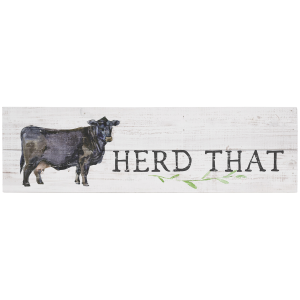 Sincere Surroundings Sincere Surroundings Herd That Sign - $29.99 at Murdoch's Ranch & Home Supply
