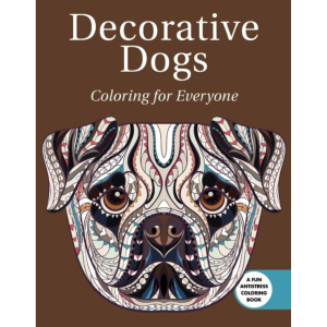Skyhorse Publishing Skyhorse Publishing Decorative Dogs: Coloring For Everyone Book - $9.99 at Murdoch's Ranch & Home Supply