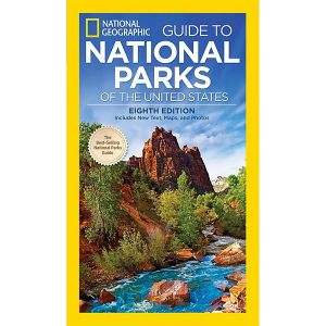 National Geographic Guide to National Parks [8th edition]