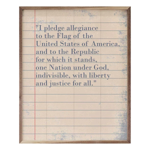 Kendrick Home I Pledge Allegiance On Paper Sign