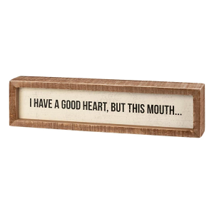 Primatives by Kathy But This Mouth Box Sign