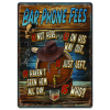 METAL TIN SIGNS, FUNNY, VINTAGE, PERSONALIZED 12-INCH X 17-INCH - BAR PHONE FEES