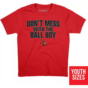 Breakingt BreakingT Adult Louisville Cardinals 'Dont Mess With The Ball Boy' Red T-Shirt, Men's, XL - $8.97 at DICK'S Sporting Goods