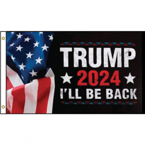 Donald Trump 46468 Trump 2024 I'll Be Back Flag