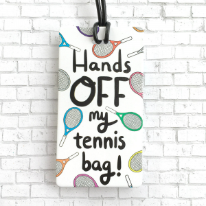 Racquet Smash Luggage Tag Tennis Gifts & Novelties Hands off My Tennis Bag