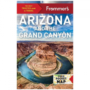 Frommer's: Arizona And The Grand Canyon - 20th Edition