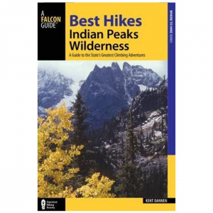 Best Hikes Colorado's Indian Peaks Wilderness: A Guide To The Area's Greatest Hiking Adventures