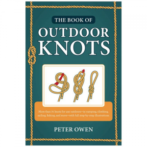 The Book Of Outdoor Knots: More Than 70 Knots For Use Outdoors
