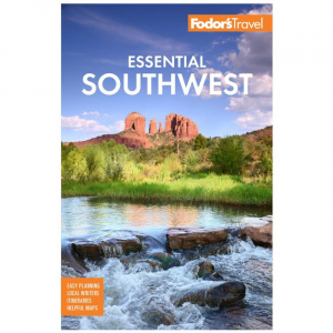 Fodor's Essential Southwest: The Best of Arizona, Colorado, New Mexico, Nevada, and Utah - 2021 Edition