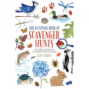 Ultimate Book Of Scavenger Hunts: 42 Outdoor Adventures To Conquer With Your Family