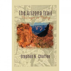 Arizona Trail: Passages In Poetry