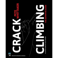 Crack Climbing: The Definitive Guide