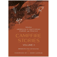 Campfire Stories Volume II: Tales From America's National Parks