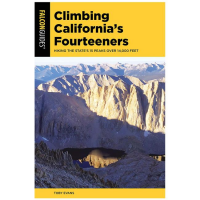 Climbing California's Fourteeners: Hiking The State's 15 Peaks Over 14,000 Feet