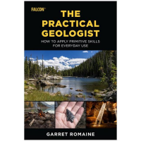 The Practical Geologist: How to Apply Primitive Skills for Everyday Use