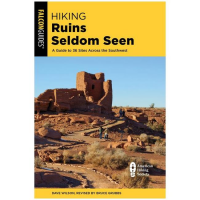 Hiking Ruins Seldom Seen: A Guide To 36 Sites Across The Southwest