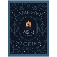 Campfire Stories Deck: Prompts For Igniting Conversation By The Fire