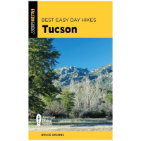 Best Easy Day Hikes: Tucson - 3rd Edition