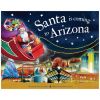 Santa Is Coming To Arizona