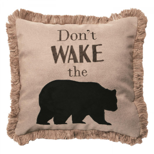 Carstens Don't Wake the Bear Rustic Cabin Throw Pillow 18 inch x 18 inch