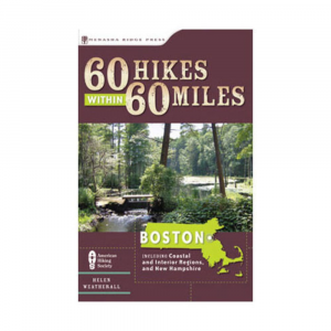 60 Hikes Within 60 Miles Boston