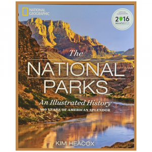 National Geographic The National Parks Illustrated 100 Year Anniversary Book
