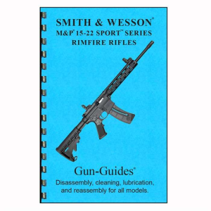S&W M&P 15-22 SPORT SERIES RIMFIRE RIFLE GUIDE