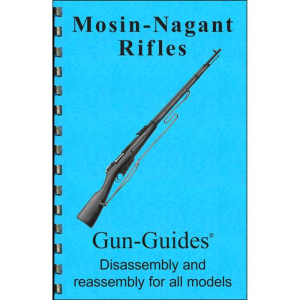 MOSIN-NAGANT RIFLES ASSEMBLY AND DISASSEMBLY GUIDE